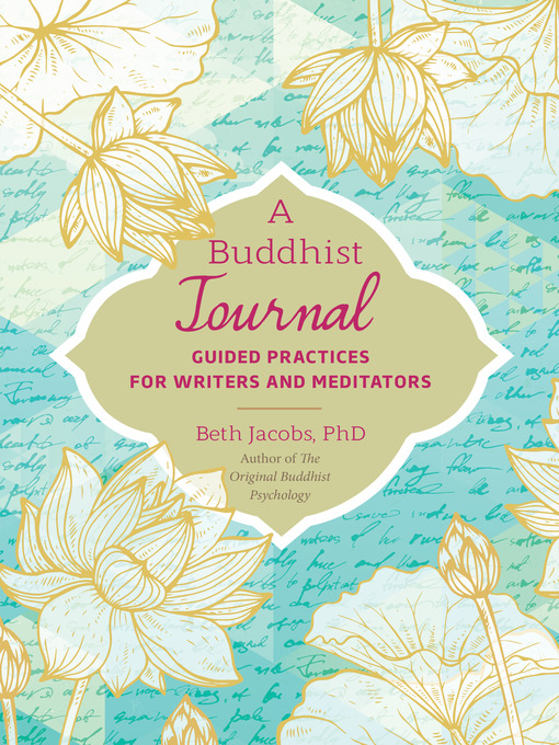 Title details for A Buddhist Journal by Beth Jacobs, Ph.D. - Available